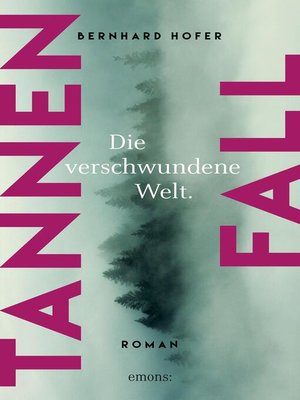 cover image of Tannenfall. Die verschwundene Welt (Teil 3)